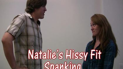 Natalie's Hissy Fit Spanking